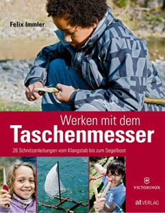 Bild von Immler, Felix: Werken mit dem Taschenmesser