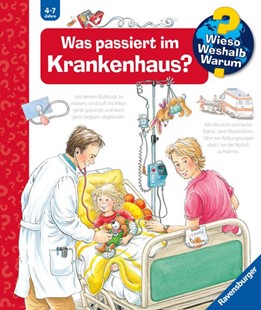 Bild von Erne, Andrea: Wieso? Weshalb? Warum?, Band 53 - Was passiert im Krankenhaus?