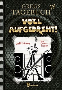 Bild von Kinney, Jeff: Gregs Tagebuch 17 - Voll aufgedreht!