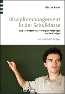 Bild von Keller, Gustav: Disziplinmanagement in der Schulklasse