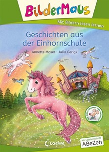 Bild von Moser, Annette: Bildermaus - Geschichten aus der Einhornschule