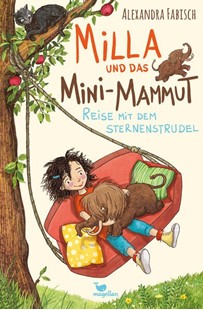 Bild von Fabisch, Alexandra: Milla und das Mini-Mammut - Reise mit dem Sternenstrudel