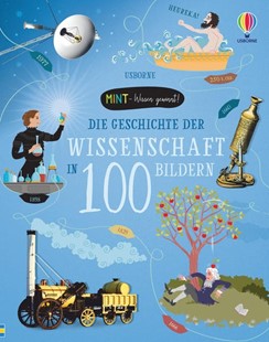 Bild von Wheatley, Abigail: MINT - Wissen gewinnt! Die Geschichte der Wissenschaft in 100 Bildern