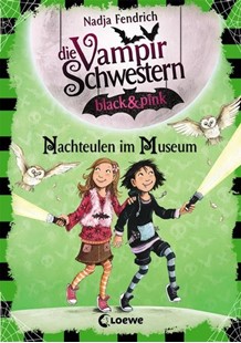 Bild von Fendrich, Nadja: Die Vampirschwestern black & pink (Band 6) - Nachteulen im Museum