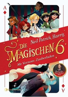 Bild von Harris, Neil Patrick: Die Magischen Sechs - Mr Vernons Zauberladen