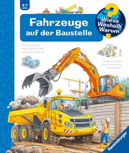 Bild von Erne, Andrea: Wieso? Weshalb? Warum?, Band 7 - Fahrzeuge auf der Baustelle