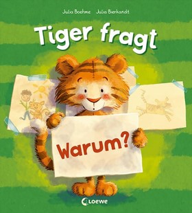 Bild von Boehme, Julia: Tiger fragt Warum?