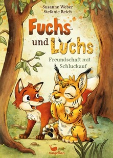 Bild von Weber, Susanne: Fuchs und Luchs - Freundschaft mit Schluckauf