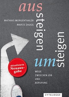 Bild von Morgenthaler, Mathias: Aussteigen - Umsteigen