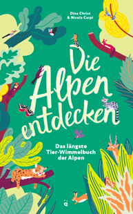 Bild von Christ, Dina (Illustr.): Die Alpen entdecken