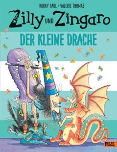 Bild von Paul, Korky: Zilly und Zingaro. Der kleine Drache