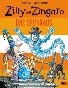 Bild von Paul, Korky: Zilly und Zingaro. Das Spukhaus