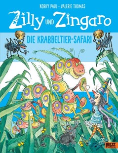 Bild von Paul, Korky: Zilly und Zingaro. Die Krabbeltier-Safari