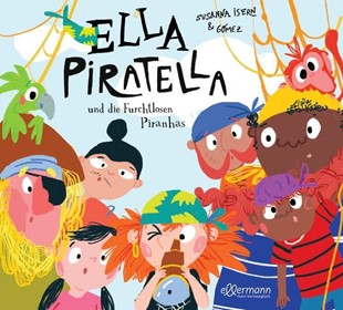 Bild von Isern, Susanna: Ella Piratella und die furchtlosen Piranhas