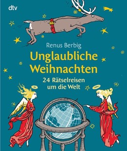 Bild von Berbig, Renus: Unglaubliche Weihnachten