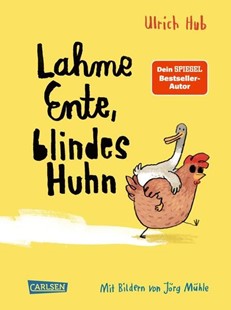 Bild von Hub, Ulrich: Lahme Ente, blindes Huhn