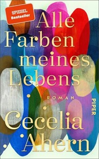 Bild von Ahern, Cecelia: Alle Farben meines Lebens