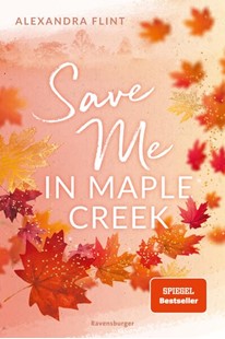 Bild von Flint, Alexandra: Maple-Creek-Reihe, Band 2 - Save Me in Maple Creek