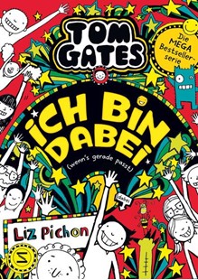 Bild von Pichon, Liz: Tom Gates - Ich bin dabei (wenn's gerade passt)