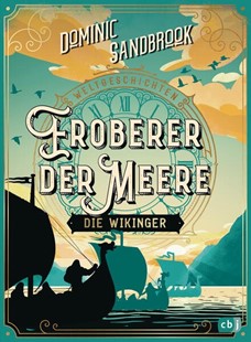 Bild von Sandbrook, Dominic: Weltgeschichte(n) - Eroberer der Meere: Die Wikinger