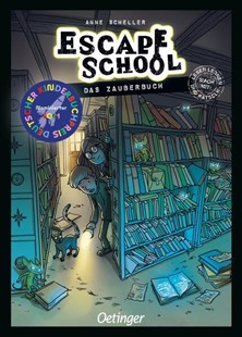 Bild von Scheller, Anne: Escape School 1. Das Zauberbuch