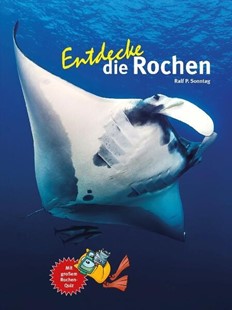 Bild von Sonntag, Ralf P.: Entdecke die Rochen