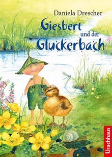 Bild von Drescher, Daniela: Giesbert und der Gluckerbach