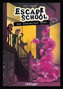 Bild von Ambach, Jule: Escape School 2. Der unheimliche Nebel