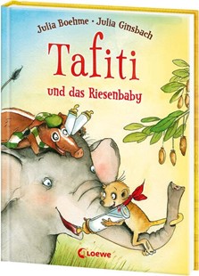 Bild von Boehme, Julia: Tafiti und das Riesenbaby (Band 3)