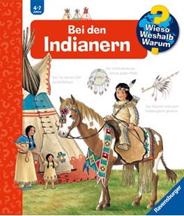 Bild von Weinhold, Angela: Wieso? Weshalb? Warum?, Band 18 - Bei den Indianern