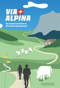 Bild von Zelenka, Alexander: Via Alpina