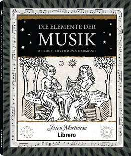 Bild von Martineau, Jason: Die Elemente der Musik