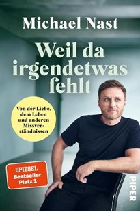 Bild von Nast, Michael: Weil da irgendetwas fehlt