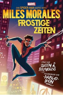 Bild von Reynolds, Justin A.: Spider-Man: Miles Morales - Frostige Zeiten