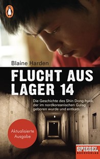 Bild von Harden, Blaine: Flucht aus Lager 14