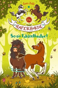 Bild von Kolb, Suza: Die Haferhorde - So ein Fohlentheater!