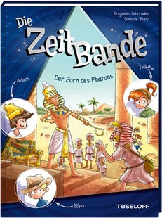 Bild von Schreuder, Benjamin: Die ZeitBande. Band 1. Der Zorn des Pharaos