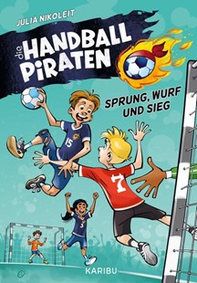 Bild von Nikoleit, Julia: Die Handball-Piraten (Band 1) - Sprung, Wurf und Sieg
