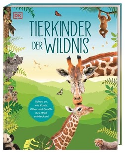 Bild von DK Verlag - Kids (Hrsg.): Tierkinder der Wildnis