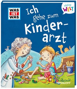 Bild von Fabisch, Alexandra: WAS IST WAS Meine Welt Band 10 Ich gehe zum Kinderarzt