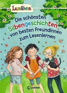 Bild von Loewe Erstlesebücher (Hrsg.): Leselöwen - Das Original - Die schönsten Silbengeschichten von besten Freundinnen zum Lesenlernen