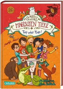 Bild von Auer, Margit: Die Schule der magischen Tiere 5: Top oder Flop!