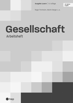 Bild von Portmann, Roger: Gesellschaft Ausgabe Luzern, Arbeitsheft (Print inkl. digitaler Ausgabe, Neuauflage 2024)