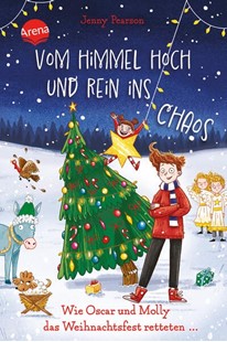 Bild von Pearson, Jenny: Vom Himmel hoch und rein ins Chaos. Wie Oscar und Molly das Weihnachtsfest retteten ?