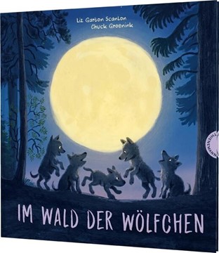 Bild von Scanlon, Liz Garton: Im Wald der Wölfchen