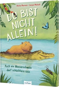 Bild von Marmon, Uticha: Du bist nicht allein! Auch ein Wasserschwein darf schüchtern sein