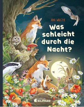 Bild von Walczyk, Jana: Was schleicht durch die Nacht?