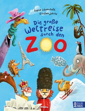 Bild von Schoenwald, Sophie: Die große Weltreise durch den Zoo