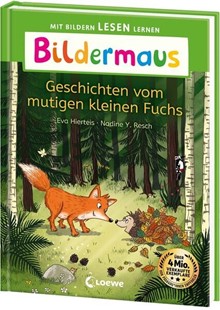 Bild von Hierteis, Eva: Bildermaus - Geschichten vom mutigen kleinen Fuchs