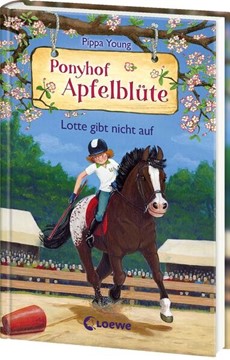 Bild von Young, Pippa: Ponyhof Apfelblüte (Band 23) - Lotte gibt nicht auf